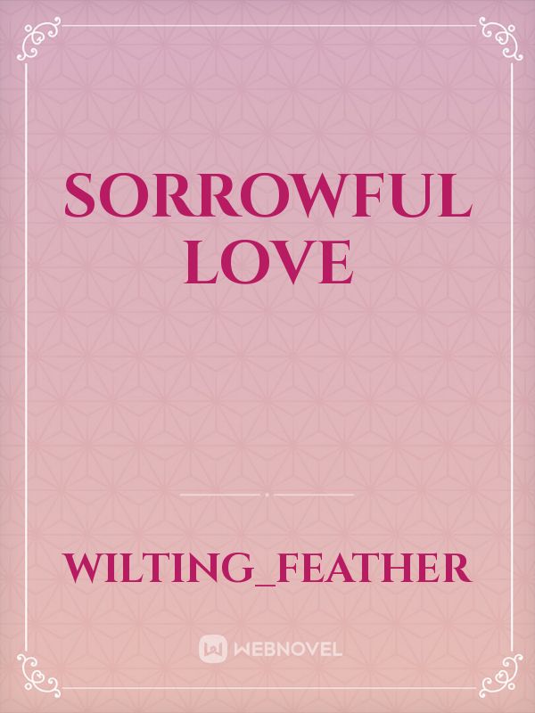 Sorrowful Love