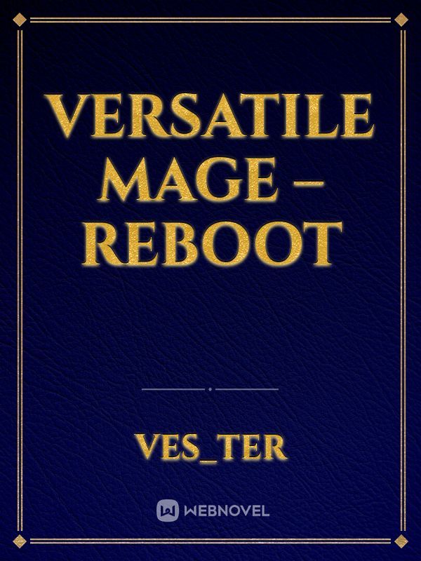 Versatile Mage – Reboot Book