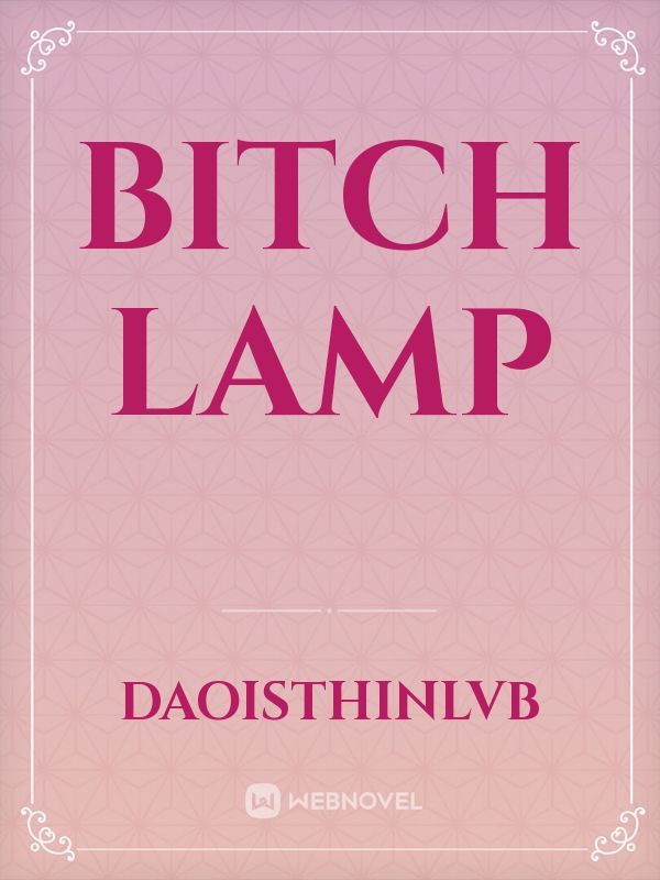 Bitch Lamp Book