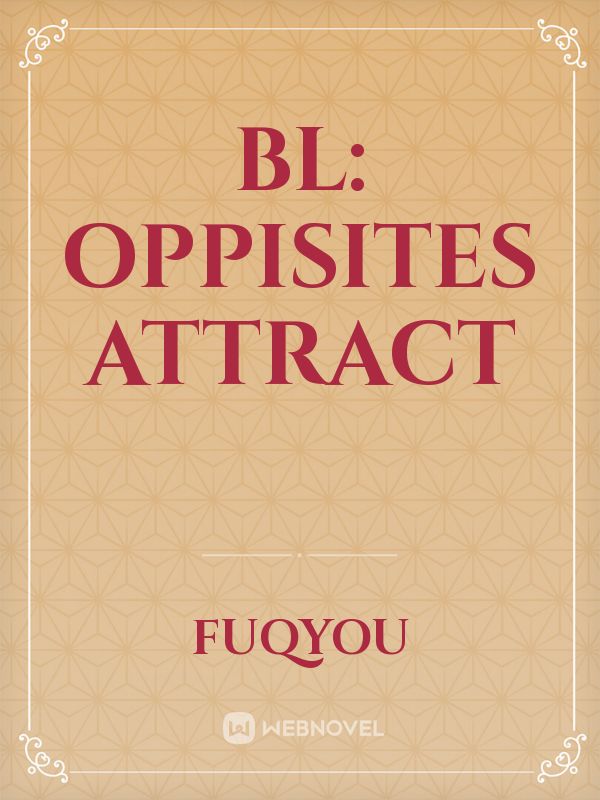 BL: Oppisites attract Book