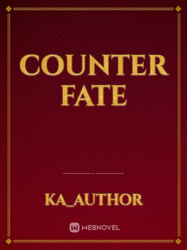 Counter Fate