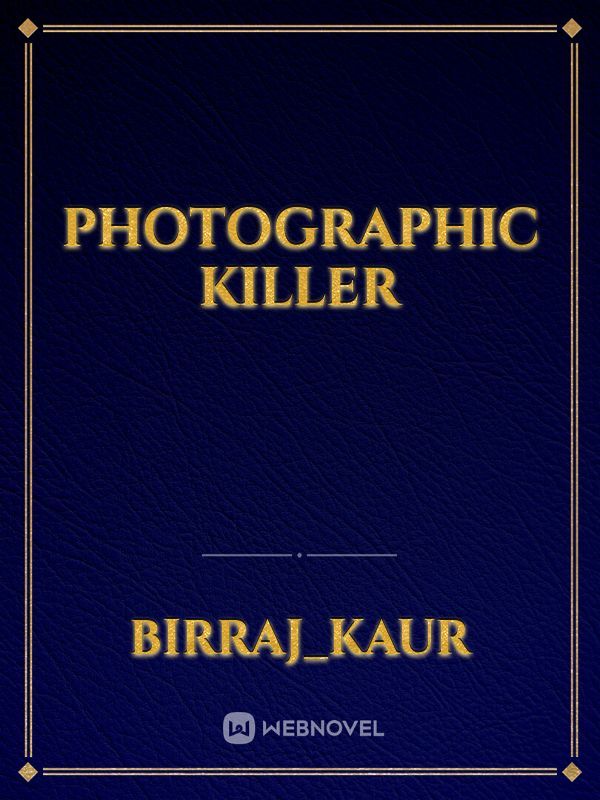 photographic killer