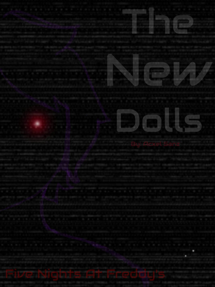 Five Nights At Fredy's: The New Dolls