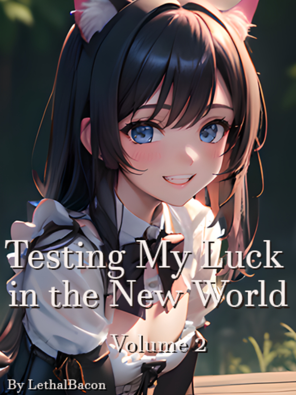 Testing My Luck in the New World Book