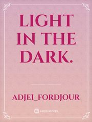 Light In The Dark. Book