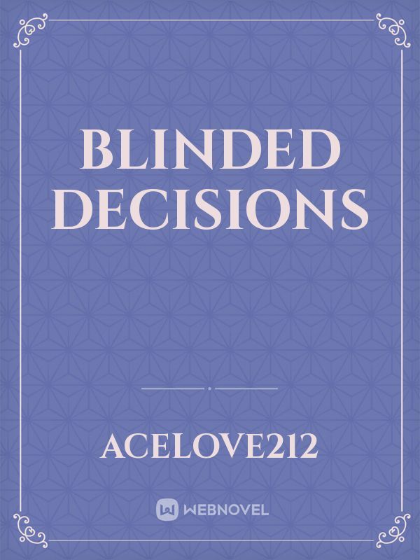 Blinded Decisions