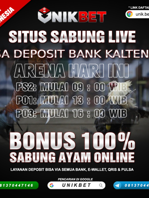 UNIKBET Bandar  Sabung Ayam Online Deposit Via Bank Kalteng