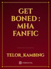 Get Boned : MHA Fanfic Book