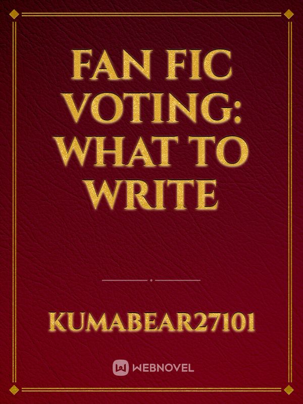 Fan Fic Voting: What to Write Book