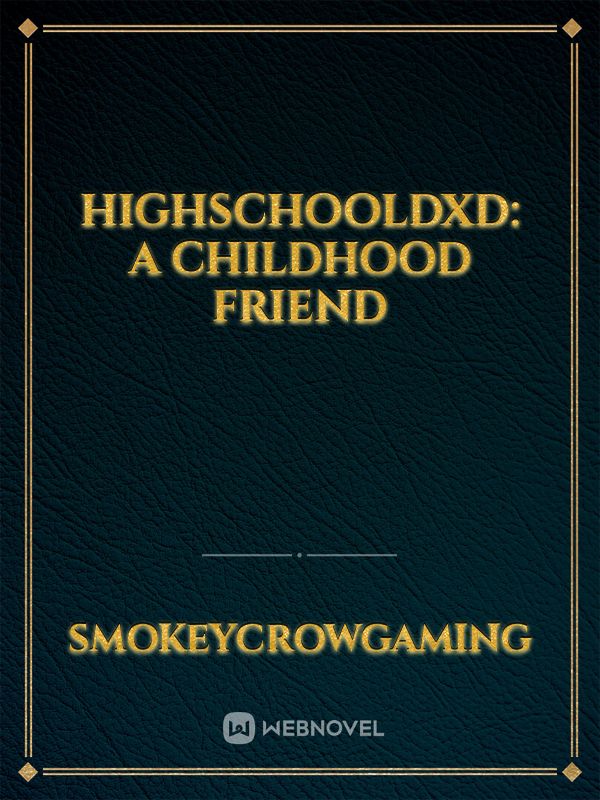 HighSchoolDxD: A Childhood Friend Book