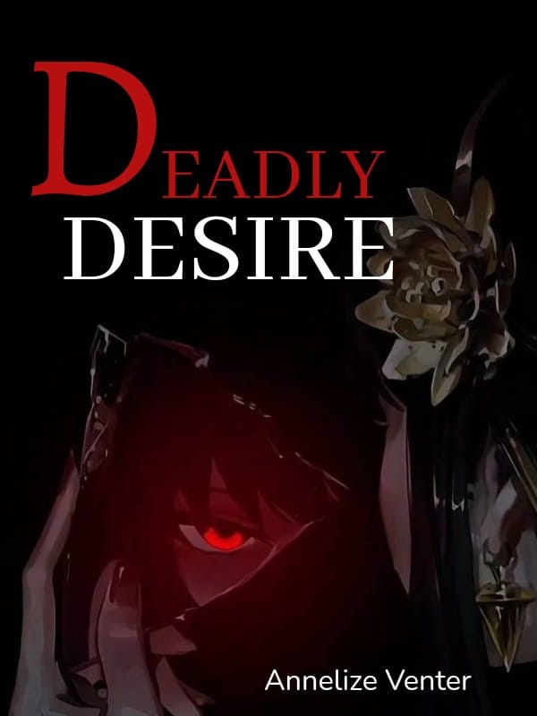 Deadly - Desire