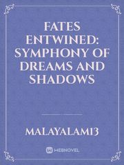 Fates Entwined: Symphony of Dreams and Shadows Book