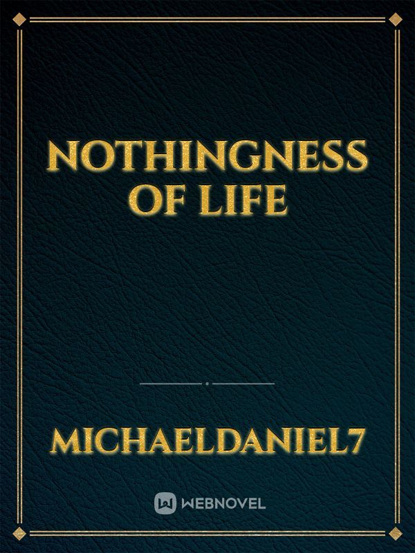 Nothingness Of Life