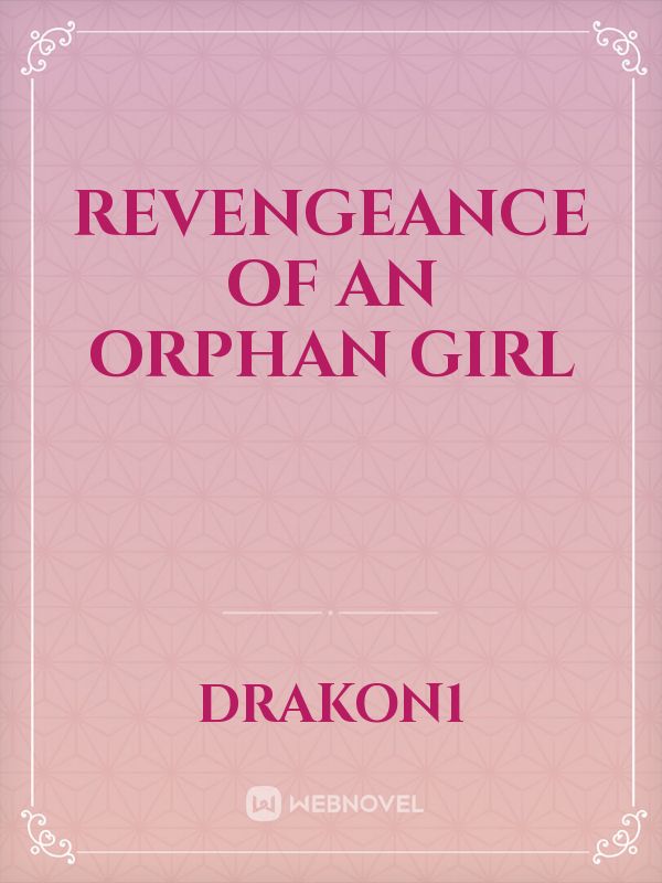 Revengeance  of an orphan girl Book