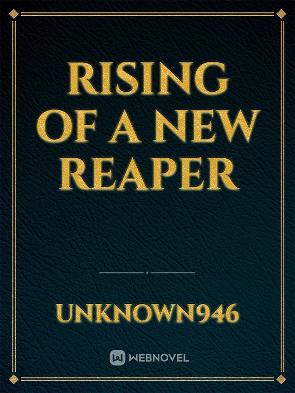 Rising of a New Reaper Book