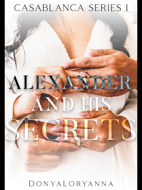 Casablanca Series I: Alexander and His Secrets