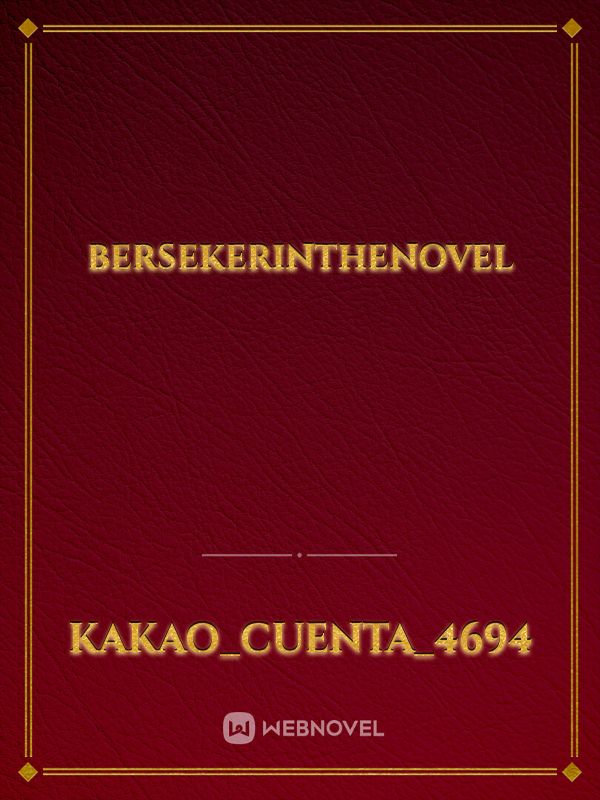 BERSEKERINTHENOVEL