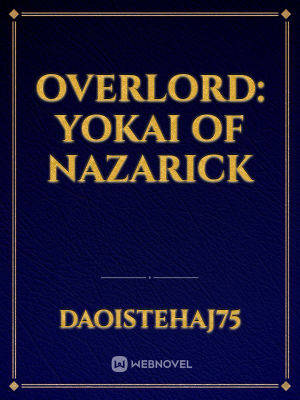Overlord: Yokai of Nazarick
