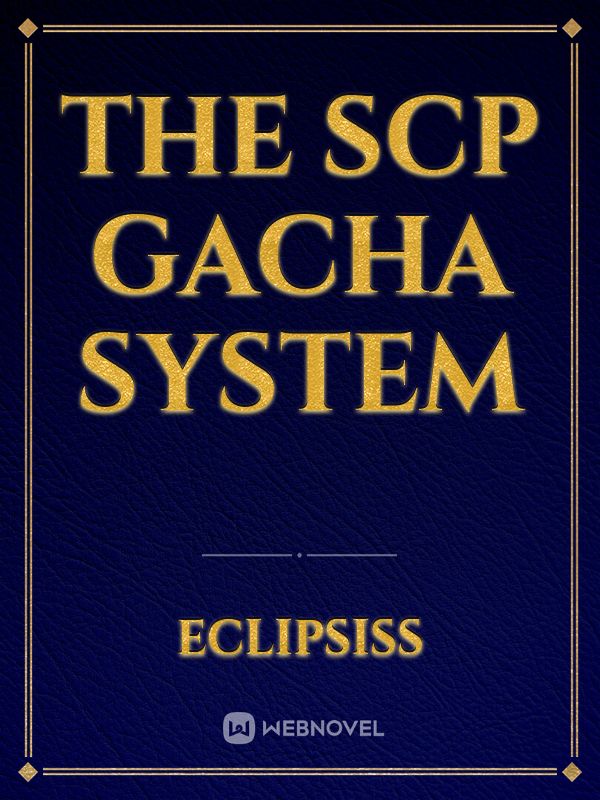 the SCP gacha system