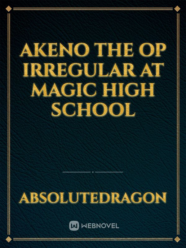 Akeno the OP Irregular at Magic High School Book