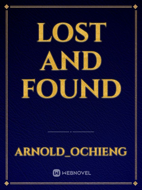 LOST  and FOUND