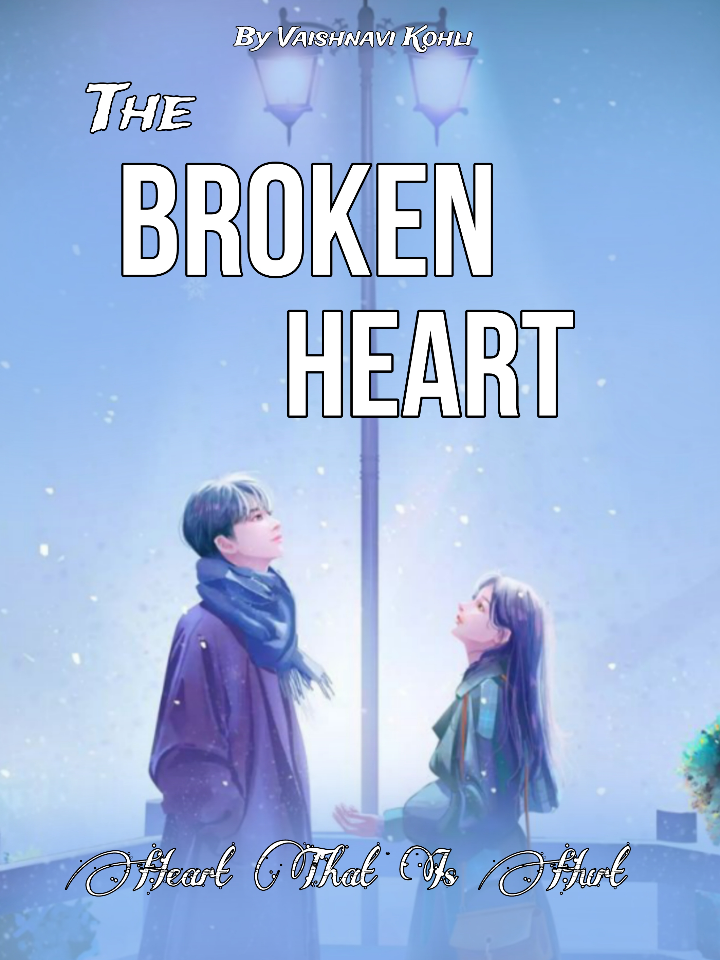 The Broken Heart : Heart That Is Hurt Book