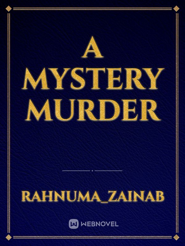 A MYSTERY MURDER Book