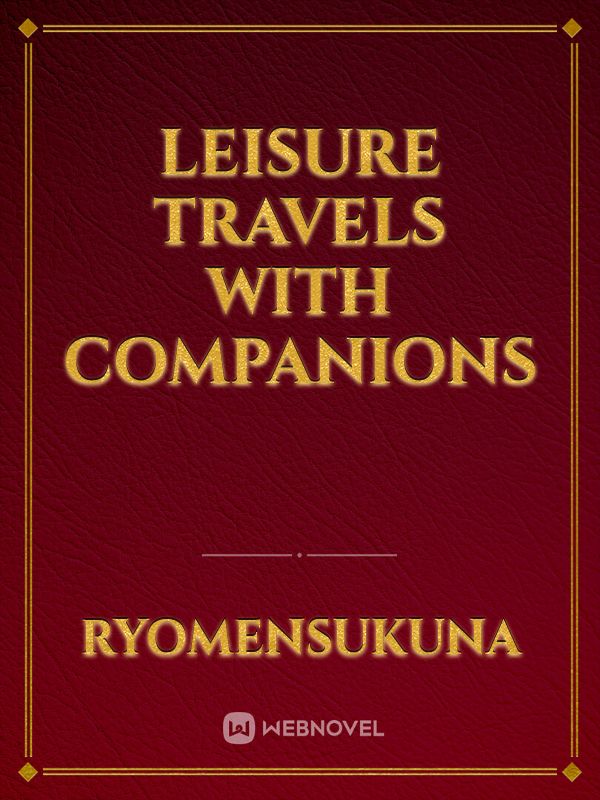 Leisure travels with companions