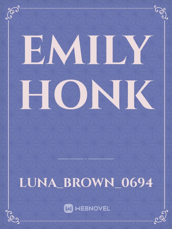 Emily  Honk