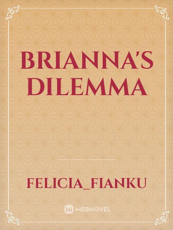 Brianna's dilemma Book