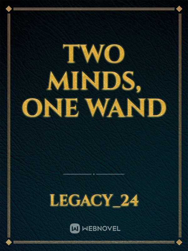 Two Minds, One Wand