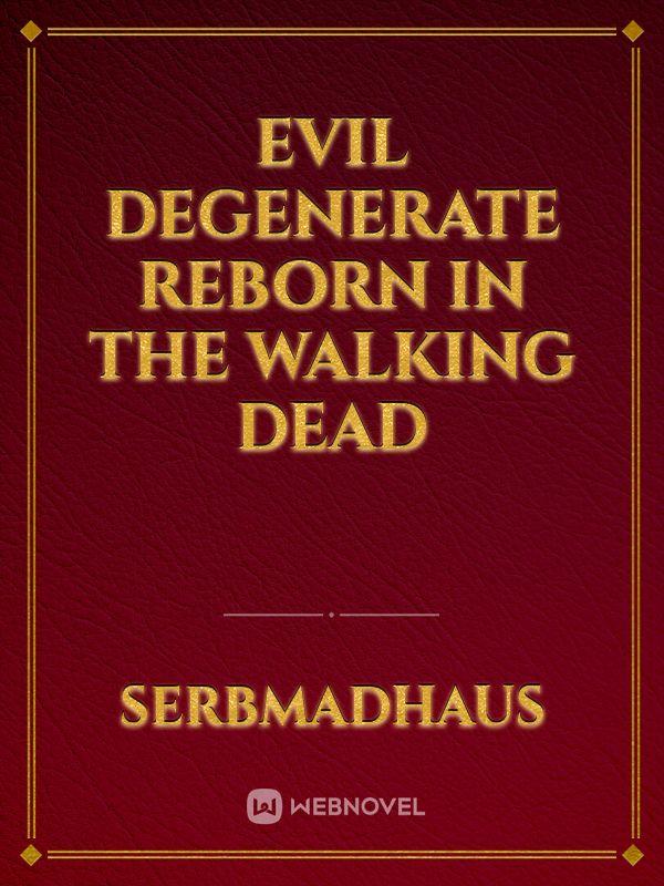 Evil Degenerate Reborn in The Walking Dead Book