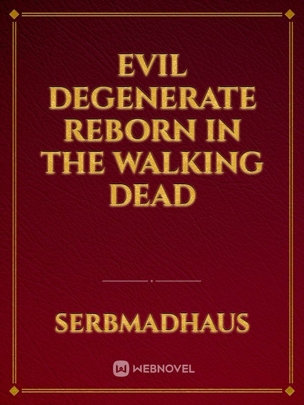 Evil Degenerate Reborn in The Walking Dead