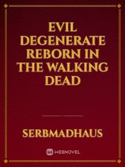 Evil Degenerate Reborn in The Walking Dead Book