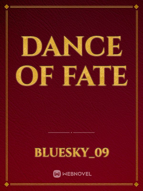 Dance of Fate