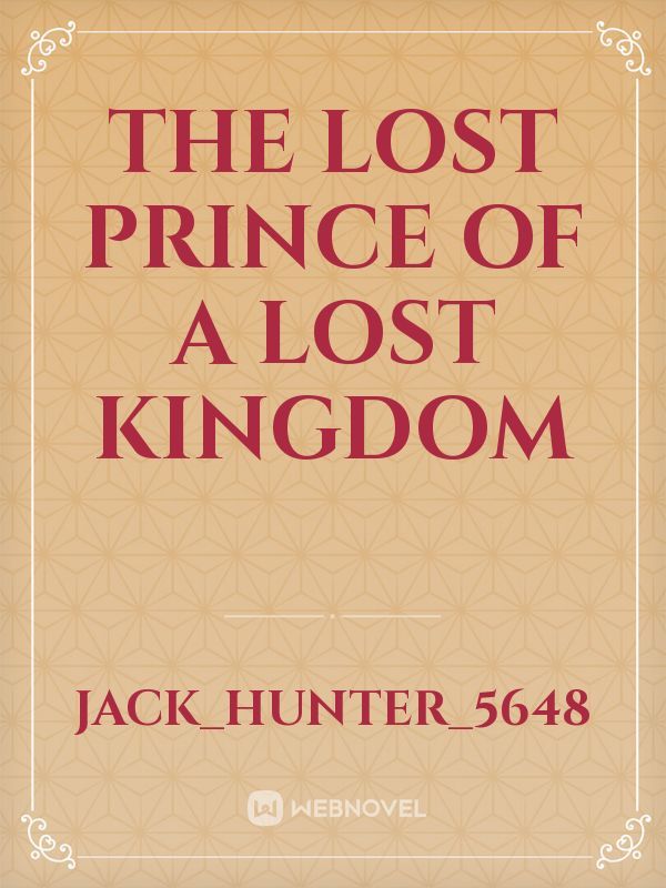 The lost prince of a lost kingdom