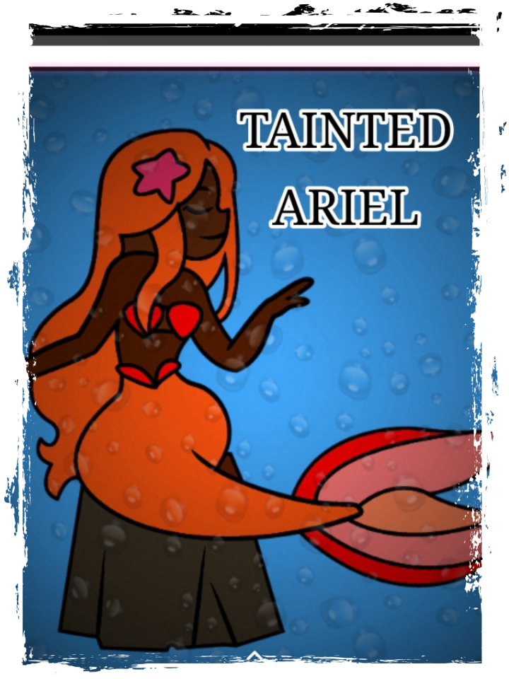 TAINTED ARIEL