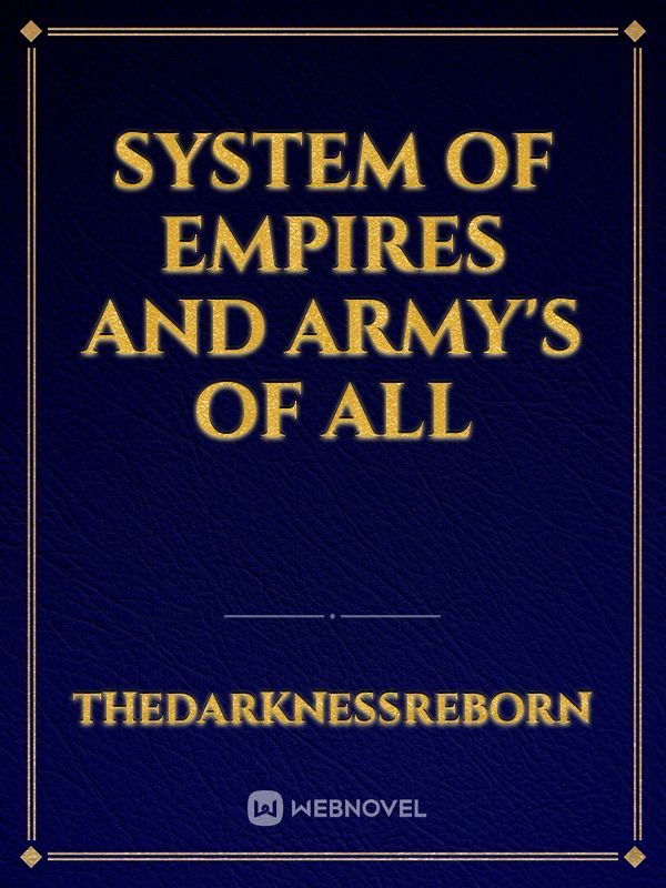 system  of empires and army's of all