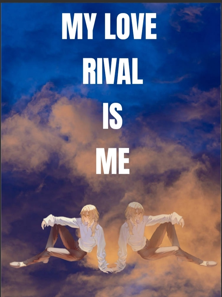 My Love Rival Is Me