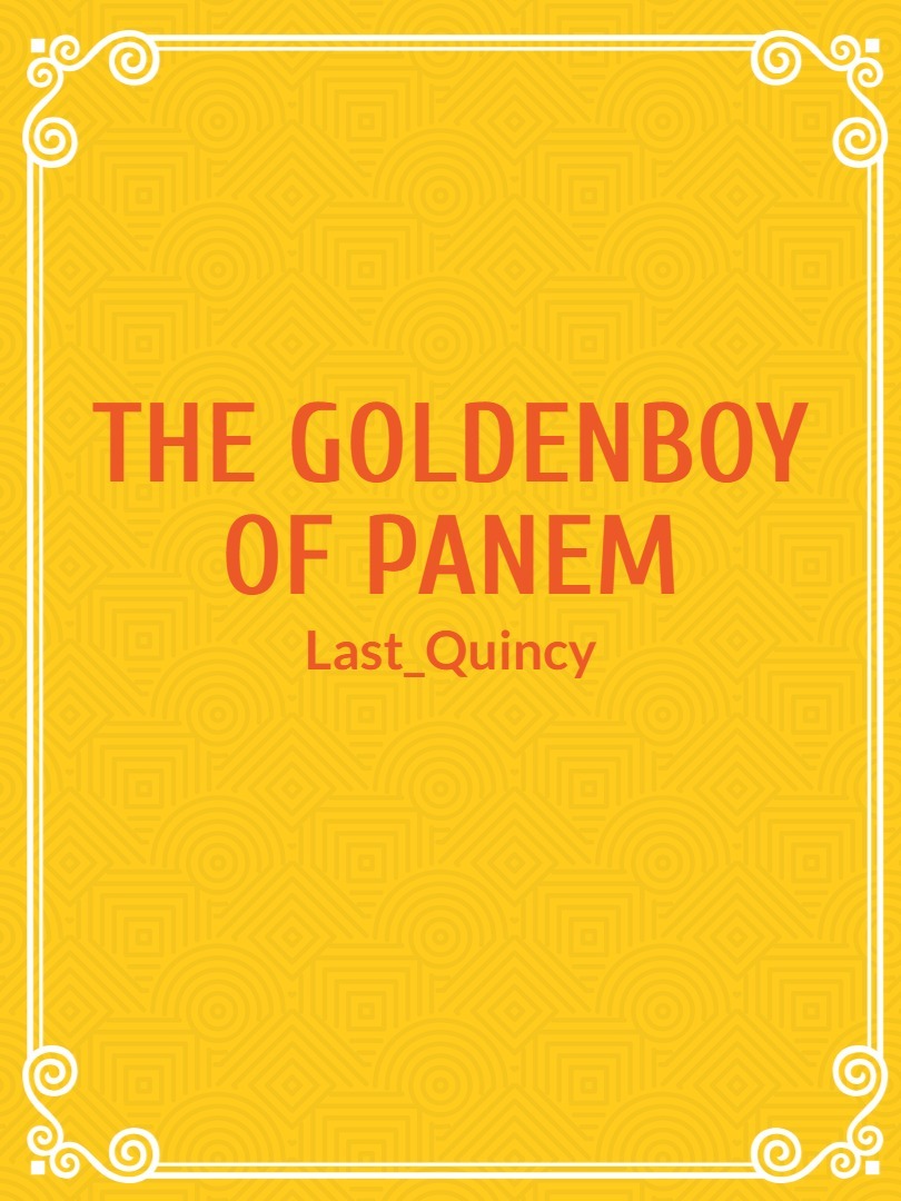 The Goldenboy Of Panem(Hunger Games Si)
