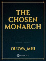 The chosen monarch Book