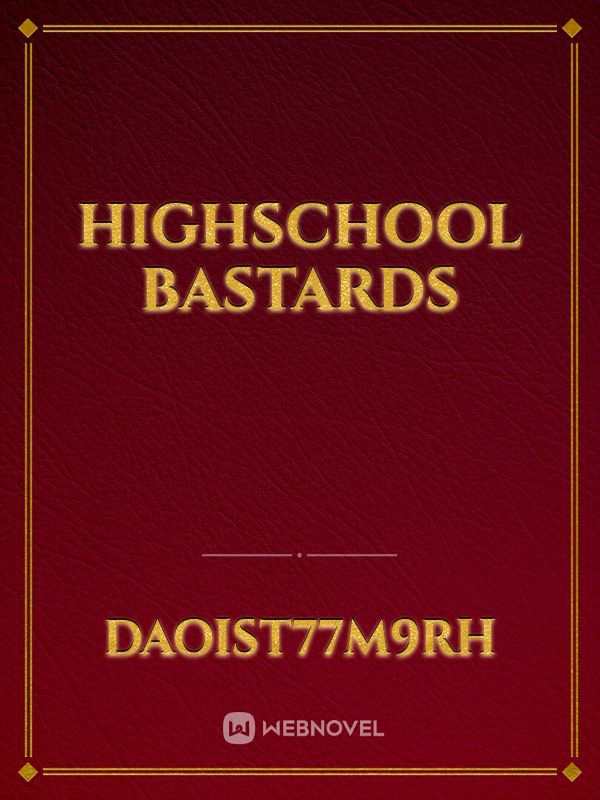HIGHSCHOOL BASTARDS Book