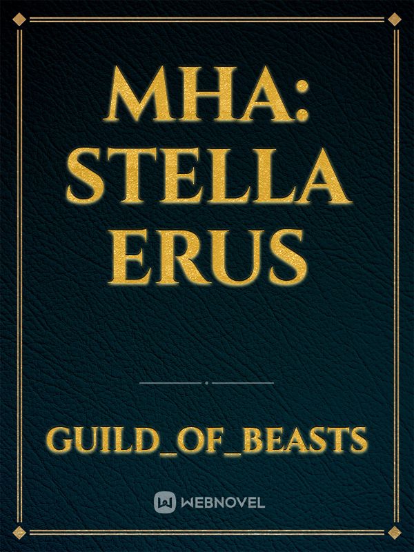 MHA: Stella Erus