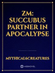 ZM: Succubus Partner in Apocalypse Book