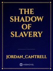 The Shadow Of Slavery Book