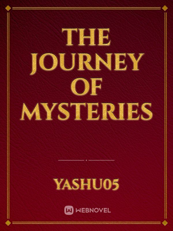 The Journey Of Mysteries