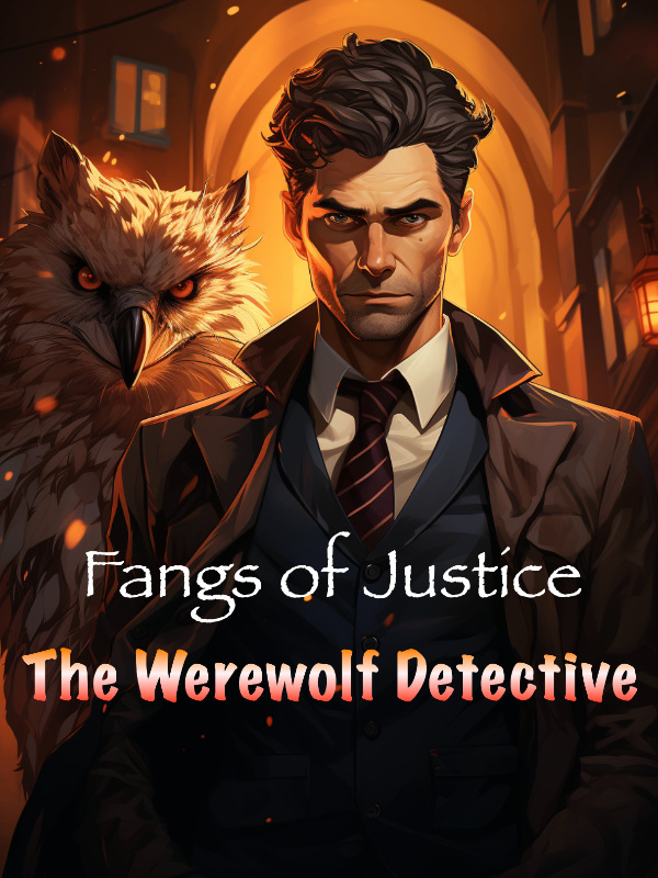 Fangs of Justice:The Werewolf Detective