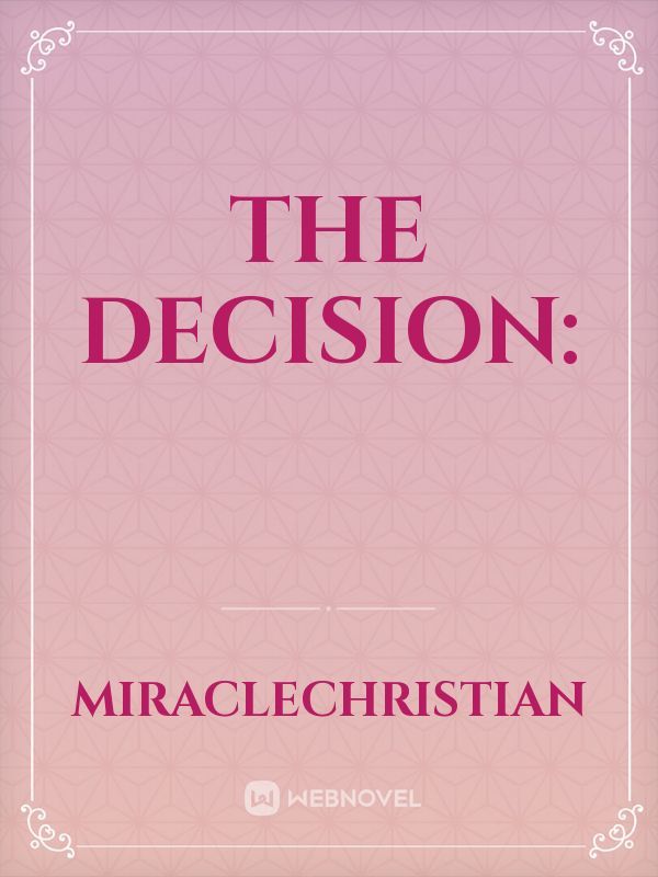 THE DECISION: