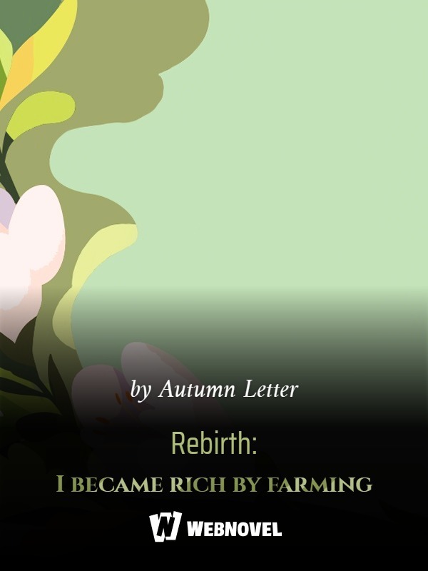 Rebirth: I became rich by farming Book