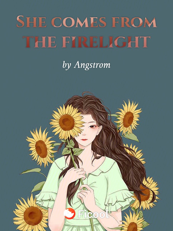 She comes from the firelight Book